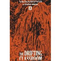 Drifting Classroom: Perfect Edition, Vol. 2