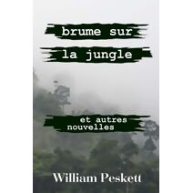 Brume sur la Jungle (Nouvelles)