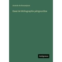 Essai de bibliographie p�rigourdine