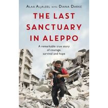 Last Sanctuary in Aleppo