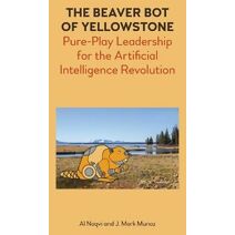 Beaver Bot of Yellowstone