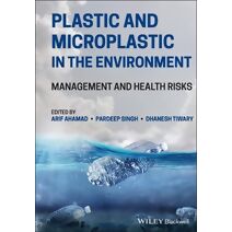 Plastic and Microplastic in the Environment: Management and Health Risks