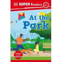 DK Super Readers Pre-Level At the Park (DK Super Readers)
