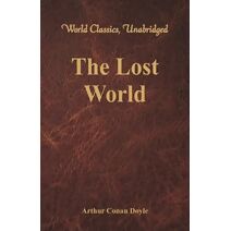 Lost World (World Classics, Unabridged)