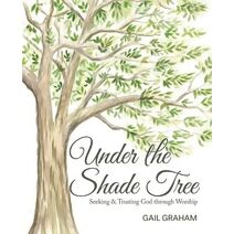 Under the Shade Tree