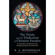 Trinity and the Vindication of Christian Paradox