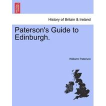 Paterson's Guide to Edinburgh.