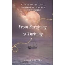 From Surviving to Thriving