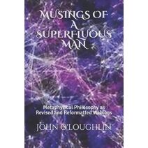 Musings of a Superfluous Man