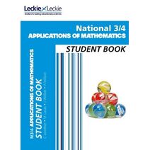 National 3/4 Applications of Maths (Leckie Student Book)