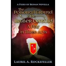 Poisoned Ground and the Healer Consort (Peers of Beinan Dramas)