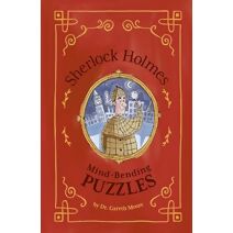 Sherlock Holmes: Mind-Bending Puzzles (Solve It Like Sherlock)