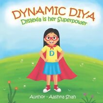 Dynamic Diya - Dyslexia is her Superpower