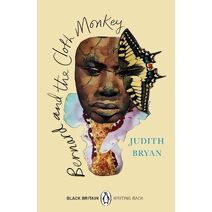 Bernard and the Cloth Monkey (Black Britain: Writing Back)