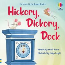 Hickory Dickory Dock (Little Board Books)