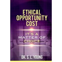 Ethical Opportunity Cost
