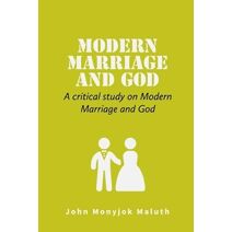Modern Marriage and God (Autobiography)