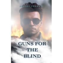 Guns for the blind (Blind)