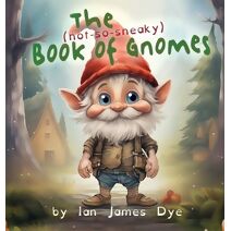 (not-so-sneaky) Book of Gnomes