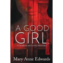 Good Girl (Charlie McClung Mysteries)