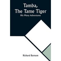 Tamba, The Tame Tiger
