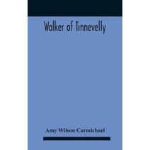 Walker Of Tinnevelly