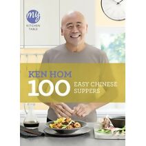 My Kitchen Table: 100 Easy Chinese Suppers (My Kitchen)