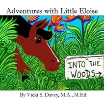 Adventures of Little Eloise (Adventures of Eloise)