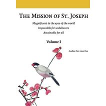 Mission of St. Joseph. Volume I (color version) (Following in the Footsteps of St. Joseph: A Practical Guide to the Christian Life)