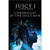 Chronicles of the Juice Man