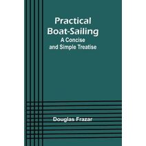 Practical Boat-Sailing