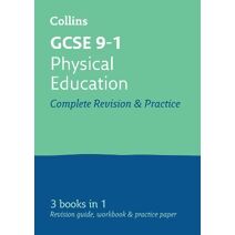 GCSE 9-1 Physical Education All-in-One Complete Revision and Practice (Collins GCSE Grade 9-1 Revision)