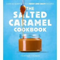 Salted Caramel Cookbook