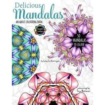 Delicious Mandalas - Mandala Coloring Book for Adults - Mandala Calm Coloring