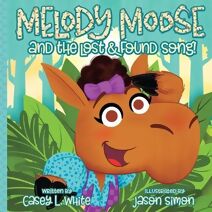 Melody Moose and the Lost & Found Song