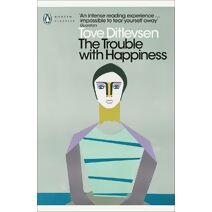 Trouble with Happiness (Penguin Modern Classics)