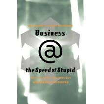 Business @ The Speed Of Stupid