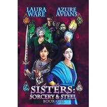 Sisters (Sorcery & Steel)