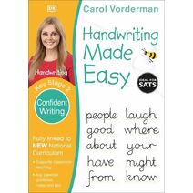 Handwriting Made Easy: Confident Writing, Ages 7-11 (Key Stage 2) (Made Easy Workbooks)