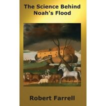 Science Behind Noah's Flood