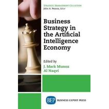 Business Strategy in the Artificial Intelligence Economy