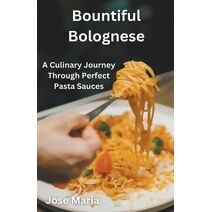 Bountiful Bolognese