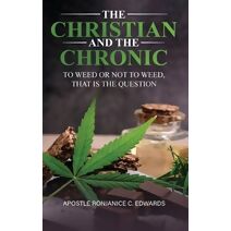 Christian and The Chronic