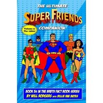 Ultimate Super Friends Companion (Brbtv Fact Book)