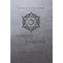 Forged In Darkness (Forgotten Prince)
