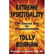 Extreme Spirituality (Self-Empowerment Trilogy)