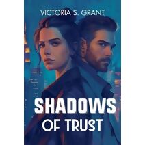Shadows of Trust