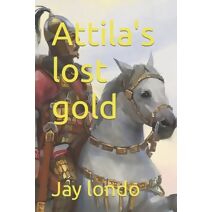 Attila's lost gold