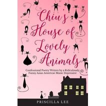 Chiu's House of Lovely Animals
