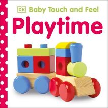 Baby Touch and Feel Playtime (Baby Touch and Feel)